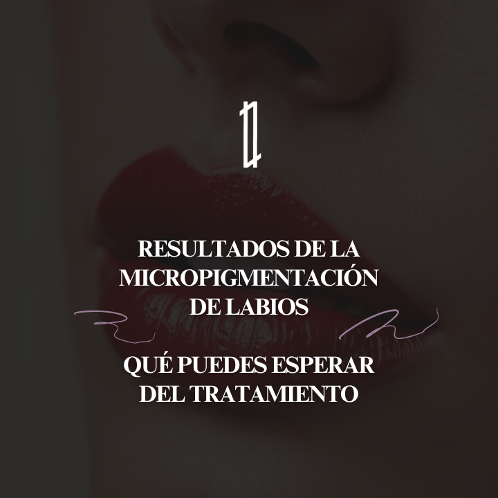 Resultados micropigmentación labios